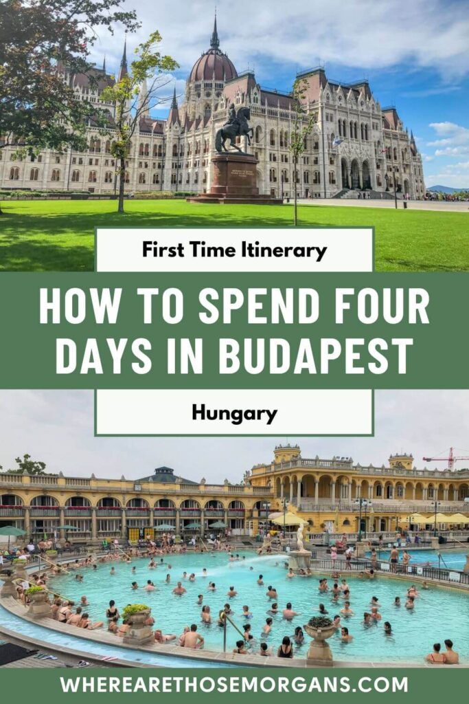 The Perfect Days In Budapest Itinerary