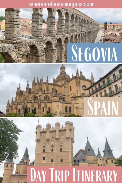 Segovia Day Trip Spain Ultimate One Day First Time Visitor Itinerary