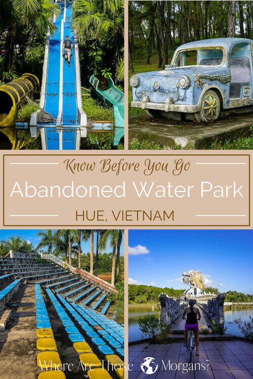 Vietnam Travel how to get inside hue abandoned water park