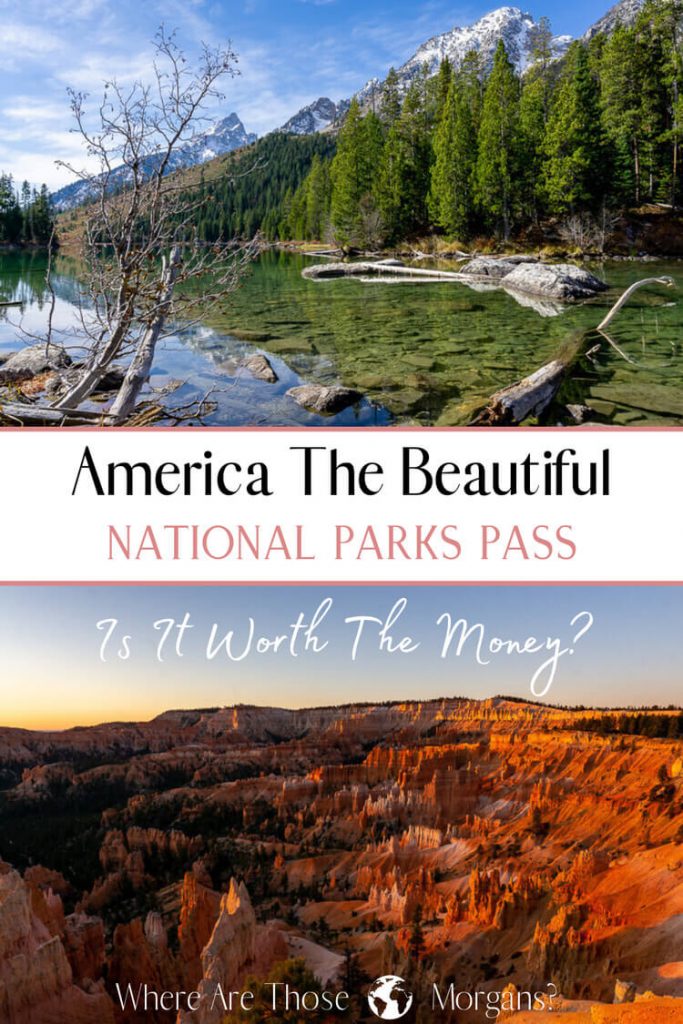 America The Beautiful Pass Will You Save Money At US National Parks?