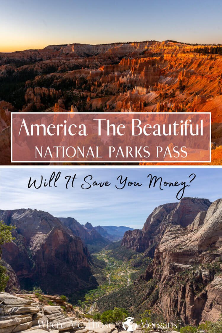 America The Beautiful Pass Will You Save Money At US National Parks?