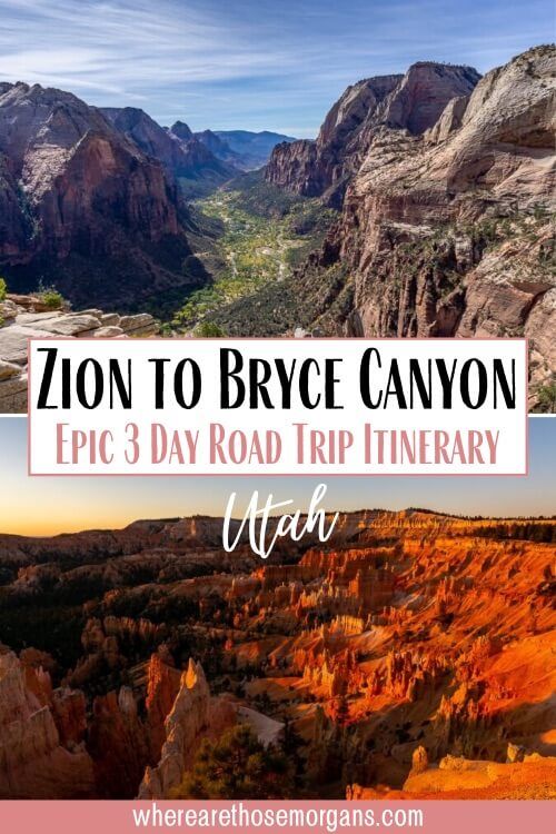 Zion to Bryce Canyon Epic 3 day road trip itinerary Utah