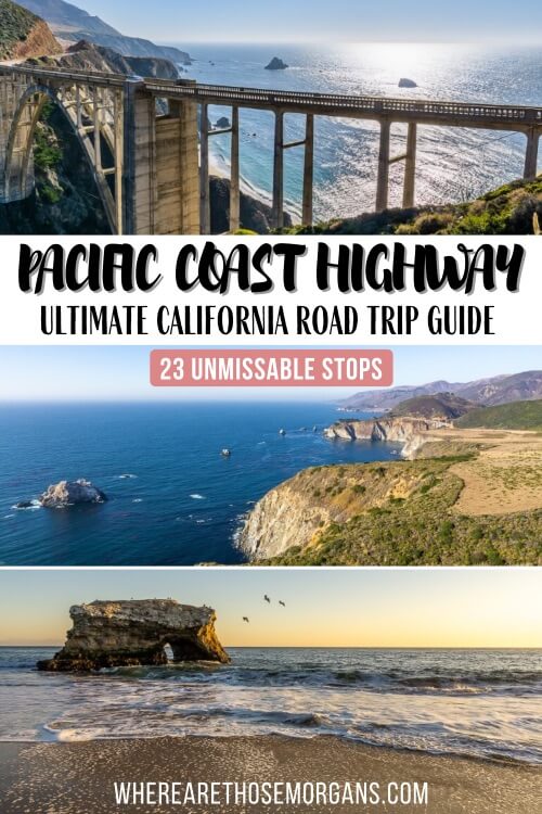 Pacific Coast Highway Road Trip: 23 Stops San Francisco to San Diego