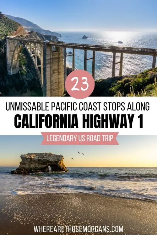 California Pacific Coast Highway 1 23 Unmissable Road Trip Stops