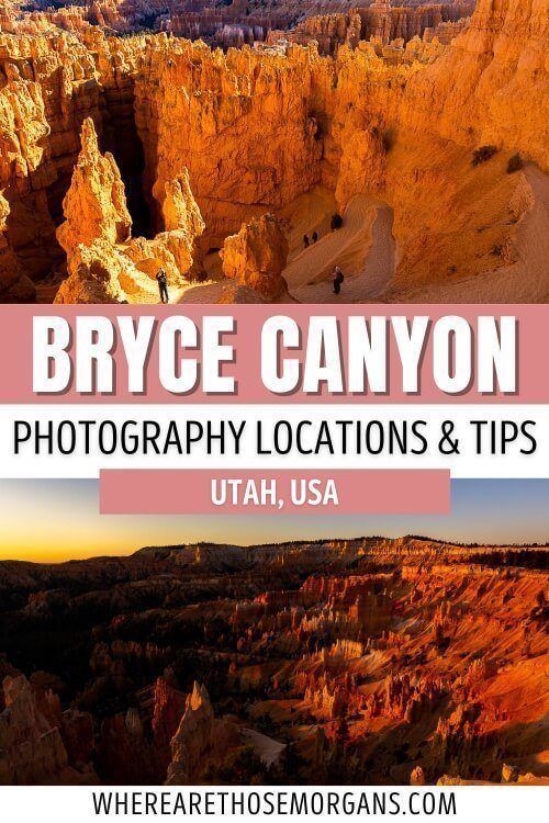 Bryce Canyon Photography Locations and Tips Utah USA