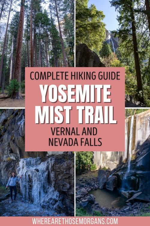 Complete Hiking Guide Yosemite Mist Trail Vernal and Nevada Falls