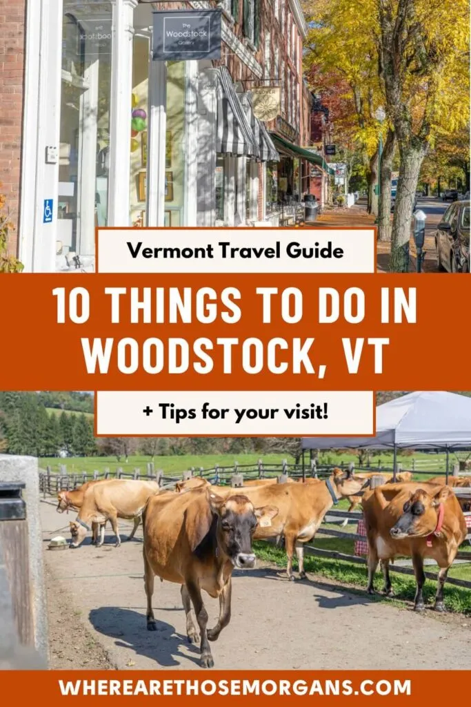 places to visit in woodstock vt