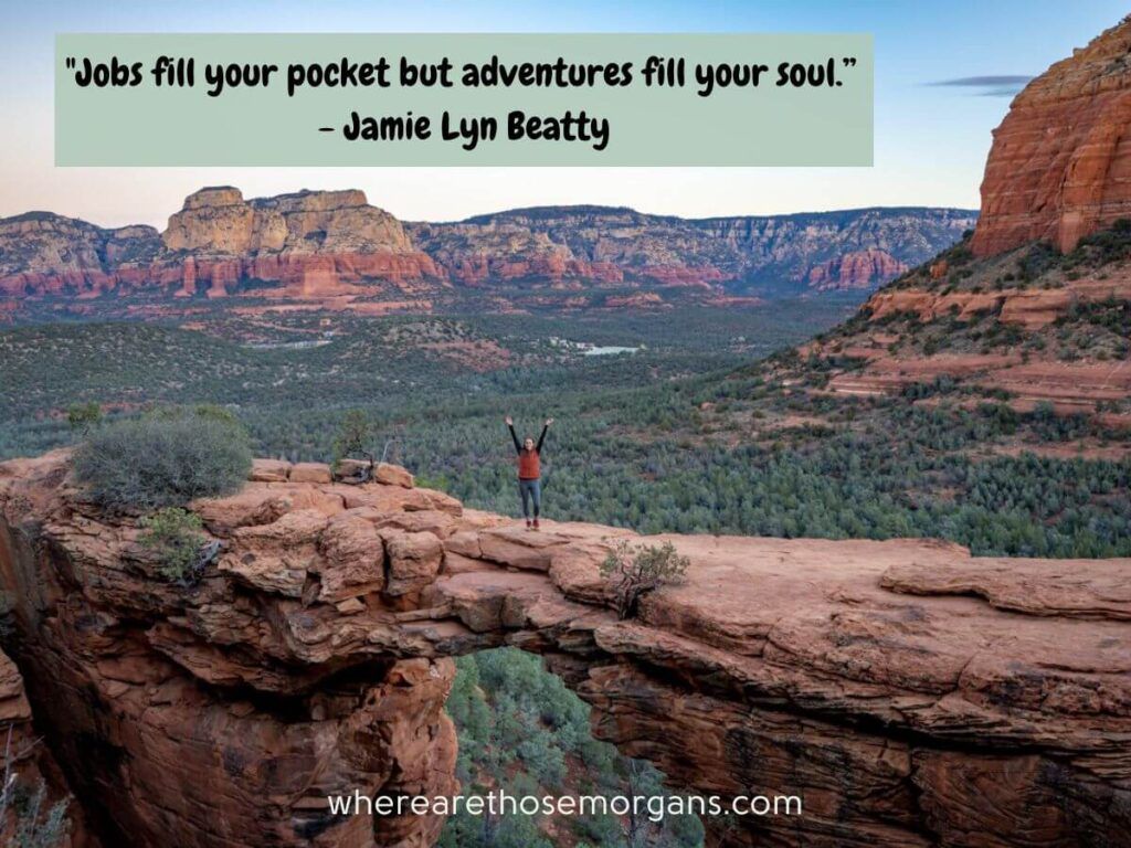 jobs fill your pocket but adventures fill your soul adventure quote