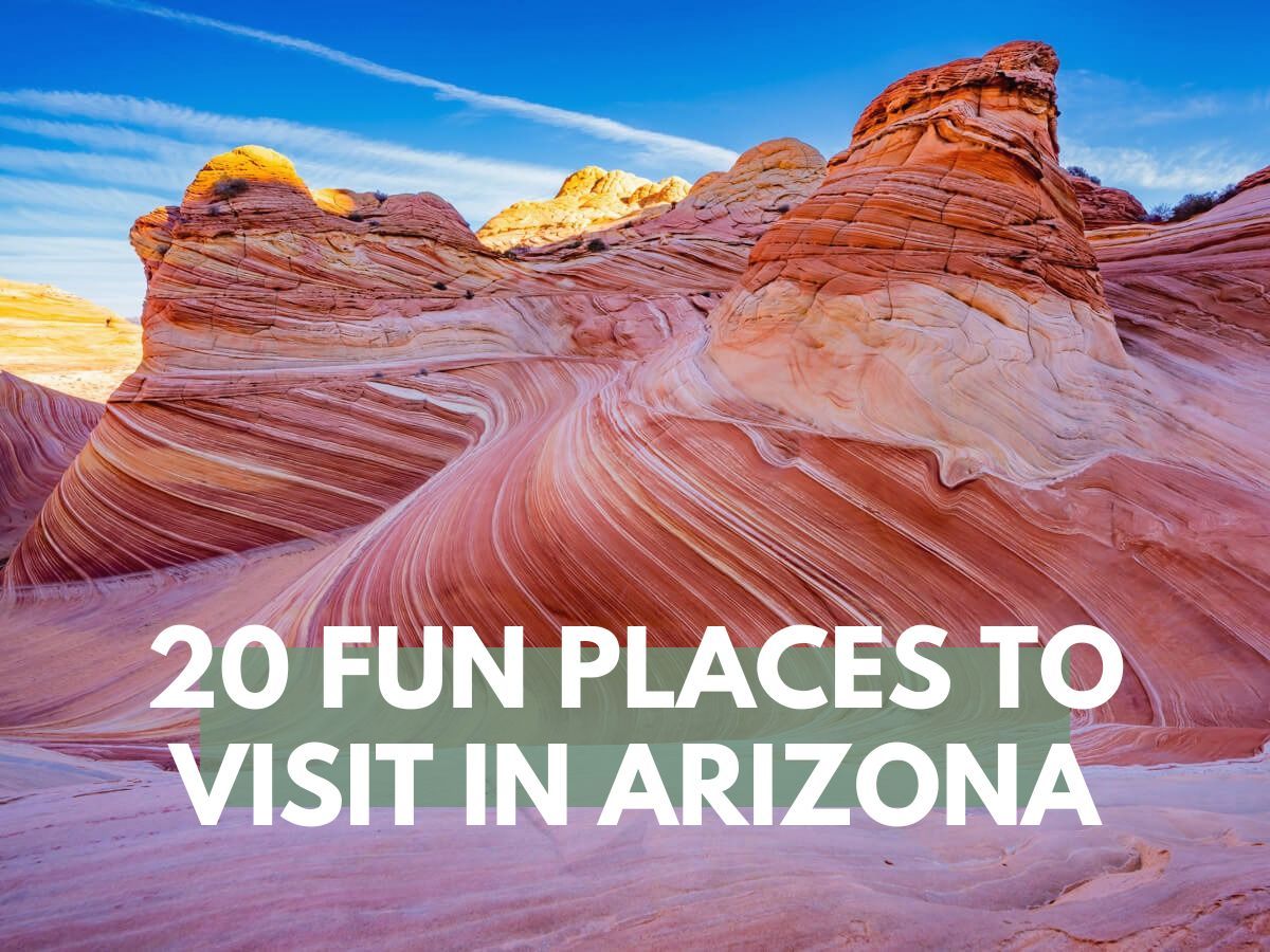 Photo of a red rock landscape with swirling patterns and rock formations backed by a deep blue sky and the words 20 fun places to visit in arizona overlaid