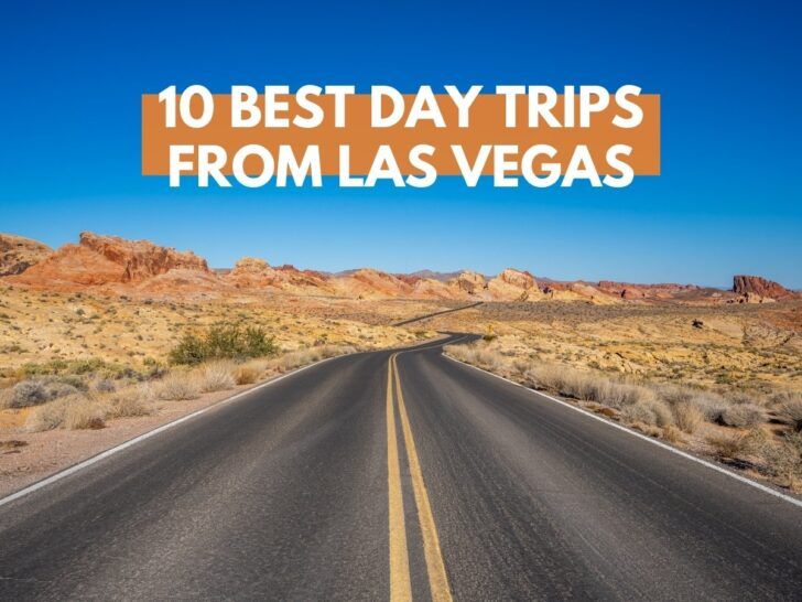 10 Unmissable Las Vegas Day Trips