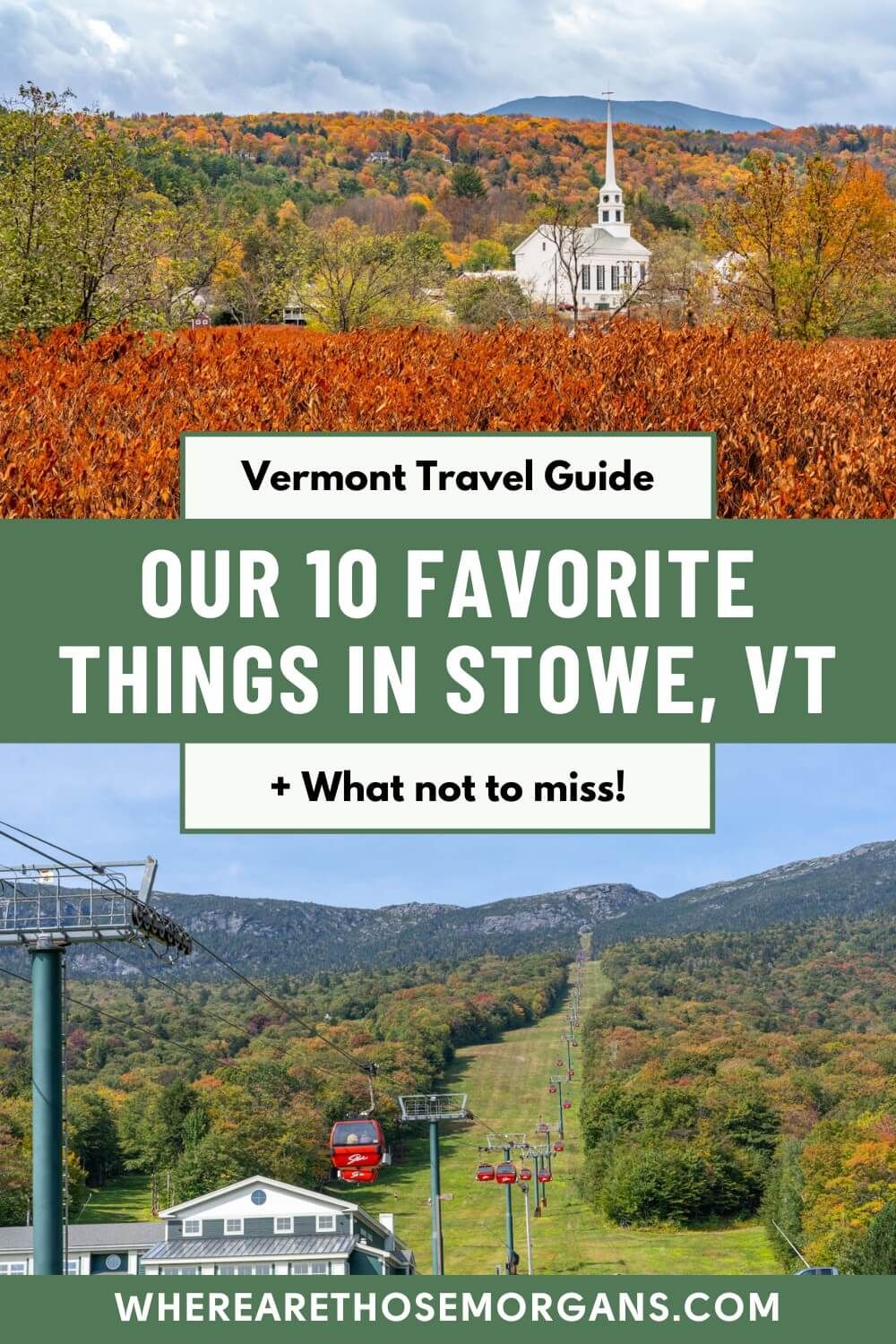 10 Things You Must See In Stowe, Vermont