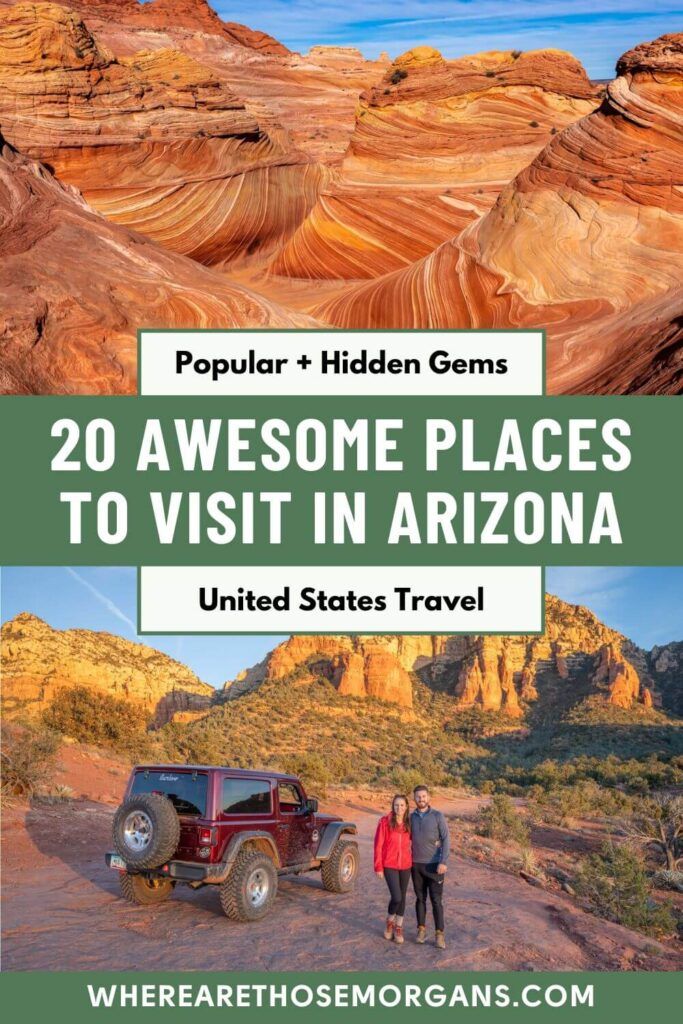 20 Amazing Places To Visit In Arizona