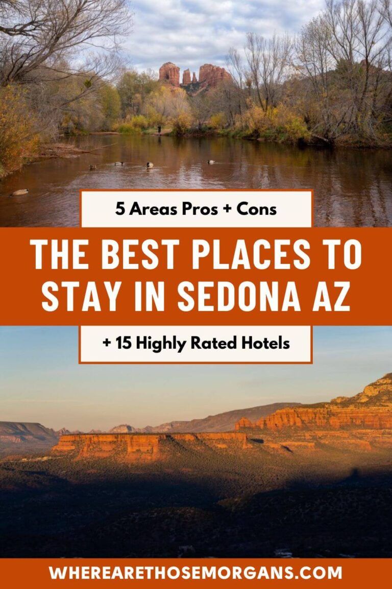 Where To Stay In Sedona + Top Rated Hotels