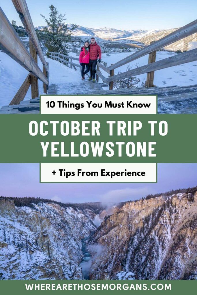 Visiting Yellowstone In October: 10 Things You Need To Know
