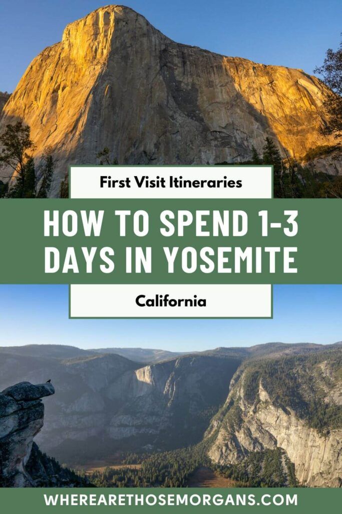 Yosemite Itinerary 1-3 Days: Perfect For First Time Visitors