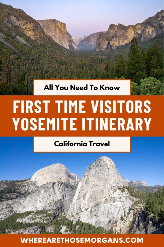 Yosemite Itinerary 1-3 Days: Perfect For First Time Visitors